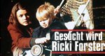 Gesucht wird Ricki Forster – Bild: ZDF Gesucht wird Ricki Forster – Bild: ZDF