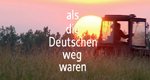 Als die Deutschen weg waren – Bild: WDR Als die Deutschen weg waren – Bild: WDR
