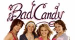 Bad Candy Bad Candy