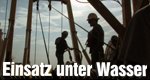 Einsatz unter Wasser – Bild: History Channel Einsatz unter Wasser – Bild: History Channel