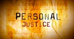 Personal Justice – Kampf um Gerechtigkeit