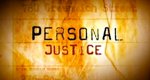 Personal Justice – Kampf um Gerechtigkeit – Bild: Discovery Networks LLC. Personal Justice – Kampf um Gerechtigkeit – Bild: Discovery Networks LLC.