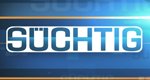 Süchtig – Bild: RTL