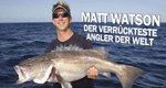 Matt Watson – Der verrückteste Angler der Welt – Bild: Discovery Communications, Inc. Matt Watson – Der verrückteste Angler der Welt – Bild: Discovery Communications, Inc.