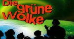 Die grüne Wolke – Bild: DENKmal-Film Die grüne Wolke – Bild: DENKmal-Film