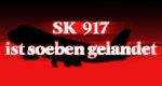 SK 917 ist soeben gelandet