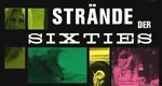 Strände der Sixties – Bild: arte Strände der Sixties – Bild: arte