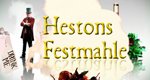 Hestons Festmahle