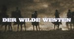 Der Wilde Westen