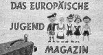 Das Europäische Jugendmagazin