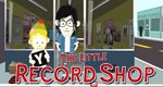 The Little Record Shop – Bild: Animax