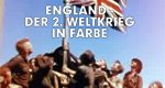 England – Der 2. Weltkrieg in Farbe England – Der 2. Weltkrieg in Farbe