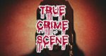 True Crime Scene – Bild: Discovery Channel True Crime Scene – Bild: Discovery Channel