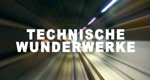 Technische Wunderwerke – Bild: Discovery Technische Wunderwerke – Bild: Discovery