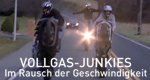 Vollgas-Junkies – Im Rausch der Geschwindigkeit