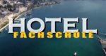 Hotelfachschule – Bild: SF DRS