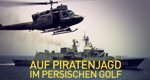 Auf Piratenjagd im Persischen Golf – Bild: NGC-UK Partnership Auf Piratenjagd im Persischen Golf – Bild: NGC-UK Partnership