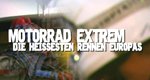 Motorrad Extrem – Die heißesten Rennen Europas – Bild: Discovery Communications, LLC