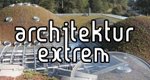 Architektur extrem – Bild: Servus TV Architektur extrem – Bild: Servus TV