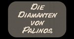 Die Diamanten von Palinos