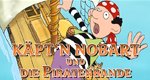 Käpt’n Nobart und die Piratenbande – Bild: Käpt’n Nobart und die Piratenbande – Bild: