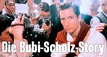 Die Bubi-Scholz-Story