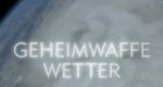 Geheimwaffe Wetter – Bild: Discovery Communication, LLC. Geheimwaffe Wetter – Bild: Discovery Communication, LLC.