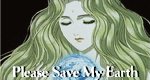 Please Save My Earth Please Save My Earth