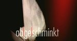 Abgeschminkt – Bild: ZDF Theaterkanal (Screenshot) Abgeschminkt – Bild: ZDF Theaterkanal (Screenshot)