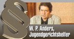 W. P. Anders, Jugendgerichtshelfer W. P. Anders, Jugendgerichtshelfer