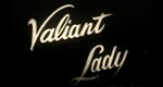 Valiant Lady