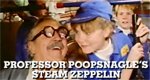 Professor Poopsnagle’s Steam Zeppelin