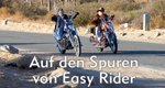 Auf den Spuren von Easy Rider
