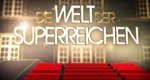 Die Welt der Superreichen – Bild: Sat.1 Die Welt der Superreichen – Bild: Sat.1