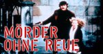 Mörder ohne Reue Mörder ohne Reue