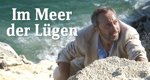 Im Meer der Lügen – Bild: ARD Degeto/H.J. Pfeiffer