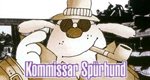 Kommissar Spürhund – Bild: Your Family Entertainment