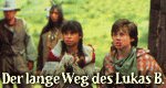 Der lange Weg des Lukas B. Der lange Weg des Lukas B.