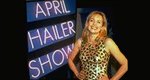 April-Hailer-Show