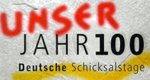 Unser Jahrhundert – Deutsche Schicksalstage