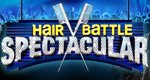 Hair Battle Spectacular – Bild: Oxygen