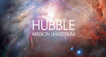 Hubble - Mission Universum – Bild: NASA / STScI Hubble - Mission Universum – Bild: NASA / STScI