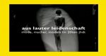 Aus lauter Leidenschaft – Bild: einsfestival Aus lauter Leidenschaft – Bild: einsfestival