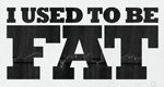 I Used To Be Fat – Bild: MTV I Used To Be Fat – Bild: MTV