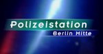 Polizeistation Berlin Mitte – Bild: RTL/seromedia Polizeistation Berlin Mitte – Bild: RTL/seromedia