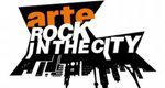 ARTE Rock & The City – Bild: arte