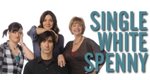 Single White Spenny – Bild: Shaw Media Inc. Single White Spenny – Bild: Shaw Media Inc.