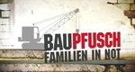 Baupfusch – Bild: Sat.1