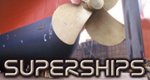 Superschiffe – Die Giganten der Weltmeere