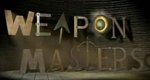 Weapon Masters – Bild: Discovery Communications, LLC. Weapon Masters – Bild: Discovery Communications, LLC.